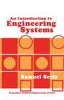 Image for An Introduction to Engineering Systems: Pergamon Unified Engineering Series