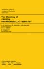 Image for The Chemistry of Carbon: Organometallic Chemistry