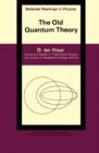 Image for The Old Quantum Theory: The Commonwealth and International Library: Selected Readings in Physics