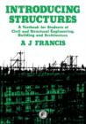 Image for Introducing Structures: A Textbook for Students of Civil and Structural Engineering, Building and Architecture