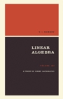 Image for A course of higher mathematics.: (Linear algebra) : Volume 3, part 1,