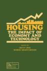 Image for Housing: The Impact of Economy and Technology