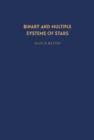 Image for Binary and Multiple Systems of Stars: International Series of Monographs in Natural Philosophy