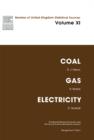 Image for Coal, Gas and Electricity: Reviews of United Kingdom Statistical Sources