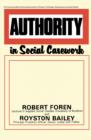 Image for Authority in Social Casework: The Commonwealth and International Library: Social Work Division