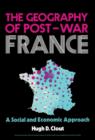 Image for The Geography of Post-War France: A Social and Economic Approach