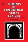 Image for Elements of Experimental Stress Analysis: Structures and Solid Body Mechanics Division