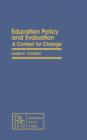 Image for Education Policy and Evaluation: A Context for Change
