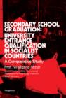 Image for Secondary School Graduation: University Entrance Qualification in Socialist Countries: A Comparative Study
