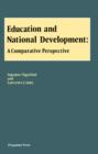 Image for Education and National Development: A Comparative Perspective