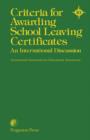 Image for Criteria for Awarding School Leaving Certificates: An International Discussion