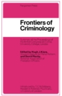 Image for Frontiers of criminology: summary of the proceedings of the British Congress on Crime, 5-9 September 1966, University College, London
