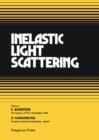 Image for Inelastic Light Scattering: Proceedings of the 1979 US-Japan Seminar held at Santa Monica, California, USA, 22-25 January 1979