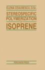 Image for Stereospecific Polymerization of Isoprene