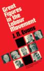 Image for Great Figures in the Labour Movement: The Commonwealth and International Library: History Division