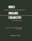Image for Index to Reviews, Symposia Volumes and Monographs in Organic Chemistry: For the Period 1963-1964