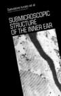 Image for Submicroscopic Structure of the Inner Ear