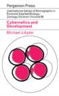 Image for Cybernetics and Development: International Series of Monographs in Pure and Applied Biology: Zoology