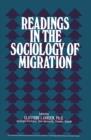 Image for Readings in the Sociology of Migration: The Commonwealth and International Library: Readings in Sociology