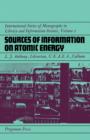 Image for Sources of Information on Atomic Energy: International Series of Monographs in Library and Information Science