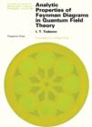 Image for Analytic Properties of Feynman Diagrams in Quantum Field Theory: International Series of Monographs in Natural Philosophy