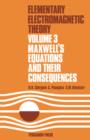Image for Maxwell&#39;s Equations and Their Consequences: Elementary Electromagnetic Theory