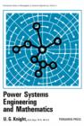 Image for Power Systems Engineering and Mathematics: International Series of Monographs in Electrical Engineering
