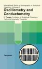 Image for Oscillometry and Conductometry: International Series of Monographs on Analytical Chemistry
