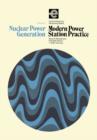 Image for Nuclear Power Generation: Modern Power Station Practice
