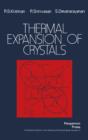 Image for Thermal Expansion of Crystals: International Series in The Science of The Solid State
