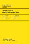 Image for The Chemistry of Copper, Silver and Gold: Pergamon Texts in Inorganic Chemistry