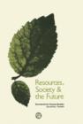 Image for Resources Society and the Future: A Report Prepared for the Swedish Secretariat for Futures Studies By