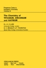 Image for The Chemistry of Titanium, Zirconium and Hafnium: Pergamon Texts in Inorganic Chemistry