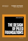 Image for The Design of Piled Foundations: Structures and Solid Body Mechanics