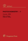 Image for Photochemistry - 7: Plenary Lectures Presented at the Seventh Symposium on Photochemistry, Leuven, Belgium, 24-28 July 1978