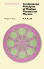 Image for Fundamental Principles of Modern Theoretical Physics: International Series of Monographs in Natural Philosophy