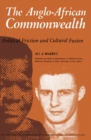 Image for The Anglo-African Commonwealth: Political Friction and Cultural Fusion