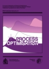 Image for Process Optimisation: A Three-Day Symposium Organised by the Midlands Branch of the Institution of Chemical Engineers and Held at the University of Nottingham, 7-9 April 1987