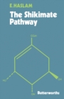 Image for The Shikimate Pathway: Biosynthesis of Natural Products Series