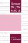 Image for The Rainflow Method in Fatigue: The Tatsuo Endo Memorial Volume