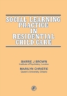 Image for Social Learning Practice in Residential Child Care