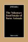 Image for The voluntary food intake of farm animals