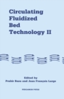 Image for Circulating Fluidized Bed Technology: Proceedings of the Second International Conference on Circulating Fluidized Beds, Compiegne, France, 14-18 March 1988