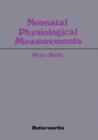 Image for Neonatal Physiological Measurements: Proceedings of the Second International Conference on Fetal and Neonatal Physiological Measurements