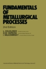 Image for Fundamentals of Metallurgical Processes: International Series on Materials Science and Technology