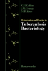 Image for Organization and Practice in Tuberculosis Bacteriology