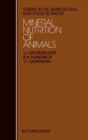 Image for Mineral Nutrition of Animals: Studies in the Agricultural and Food Sciences