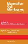 Image for Mammalian Cell Membranes: Responses of Plasma Membranes