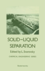 Image for Solid-Liquid Separation: Chemical Engineering Series
