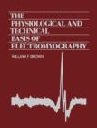 Image for The Physiological and Technical Basis of Electromyography